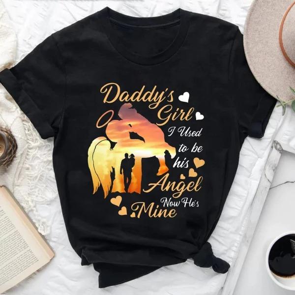 Daddy?s Girl I Used To Be His Angel Now He?s Mine Shirt